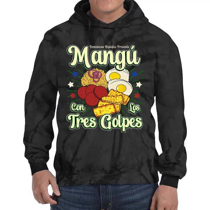 Dominican Republic Favorite Food Mangú Con Los Tres Golpes Tie Dye Hoodie