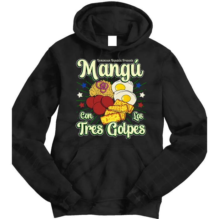 Dominican Republic Favorite Food Mangú Con Los Tres Golpes Tie Dye Hoodie