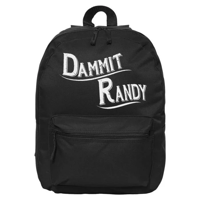 Dammit Randy Funny Design 16 in Basic Backpack