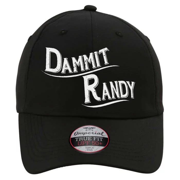 Dammit Randy Funny Design The Original Performance Cap