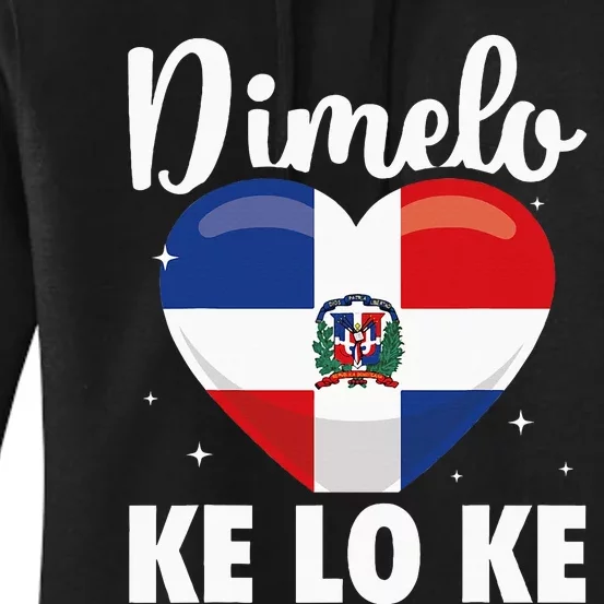 Dominican Republic Flag Dimelo Ke Lo Ke Dominicana Women's Pullover Hoodie