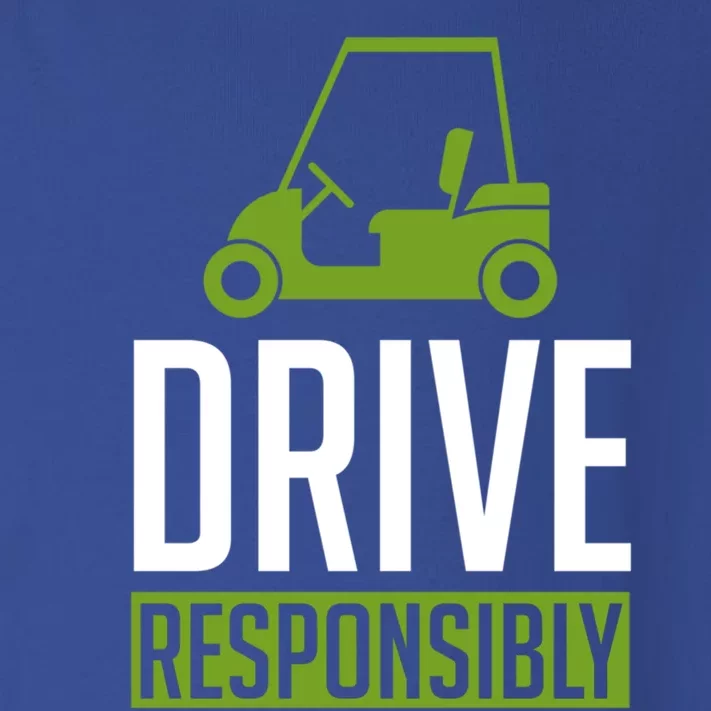 Drive Responsibly Funny Cute Best Golf Cart Fathers Day Gift Toddler Long Sleeve Shirt