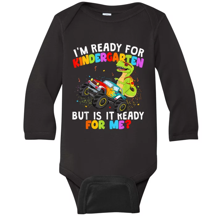 Dino Ready For Kindergarten First Day School Kids Toddlers Boy Baby Long Sleeve Bodysuit