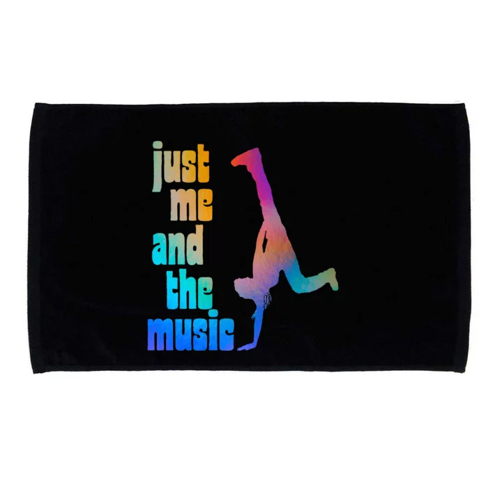 Dance Recital Gift For Just Me And The Music Microfiber Hand Towel