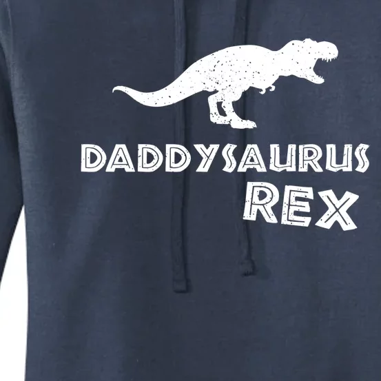 Daddysaurus Rex Gift Funny Dinosaur Fathers Day Gift Women's Pullover Hoodie