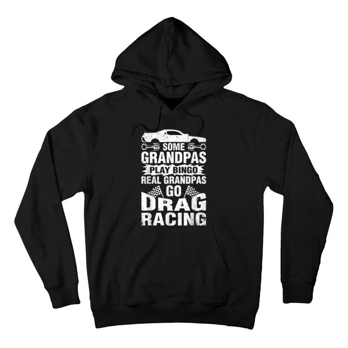 Drag Racing Grandpa Car Lover For Grandfathers MM Tall Hoodie