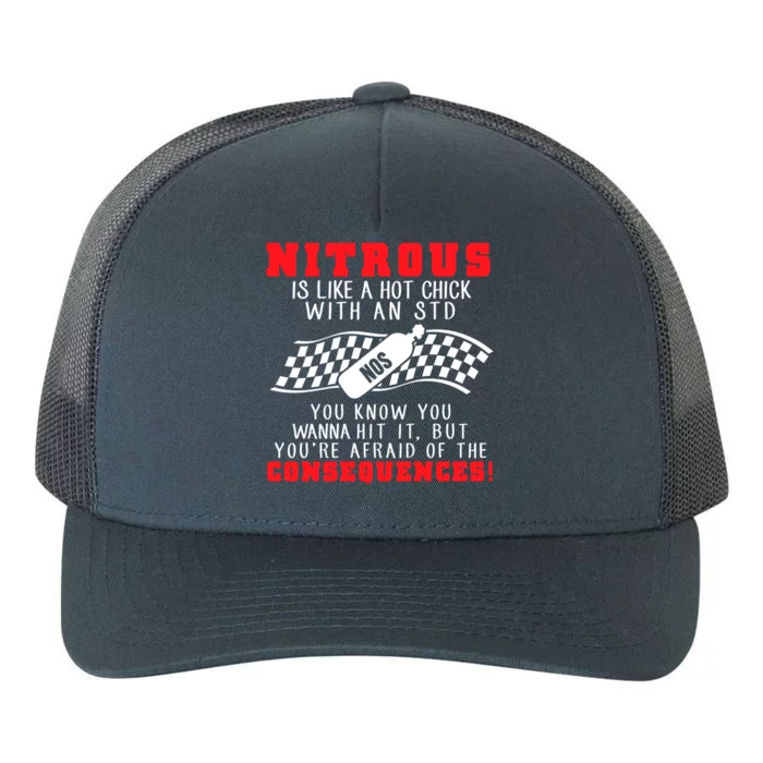 Drag Racing Gift Nitrous Is Like A Hot Chick With An Std Yupoong Adult 5-Panel Trucker Hat