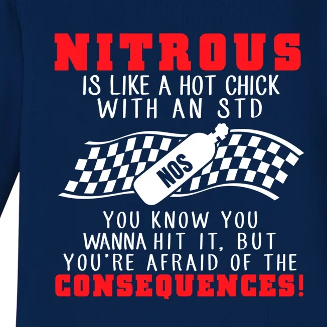 Drag Racing Gift Nitrous Is Like A Hot Chick With An Std Baby Long Sleeve Bodysuit