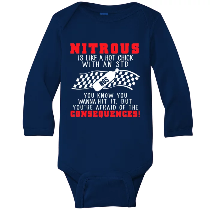 Drag Racing Gift Nitrous Is Like A Hot Chick With An Std Baby Long Sleeve Bodysuit