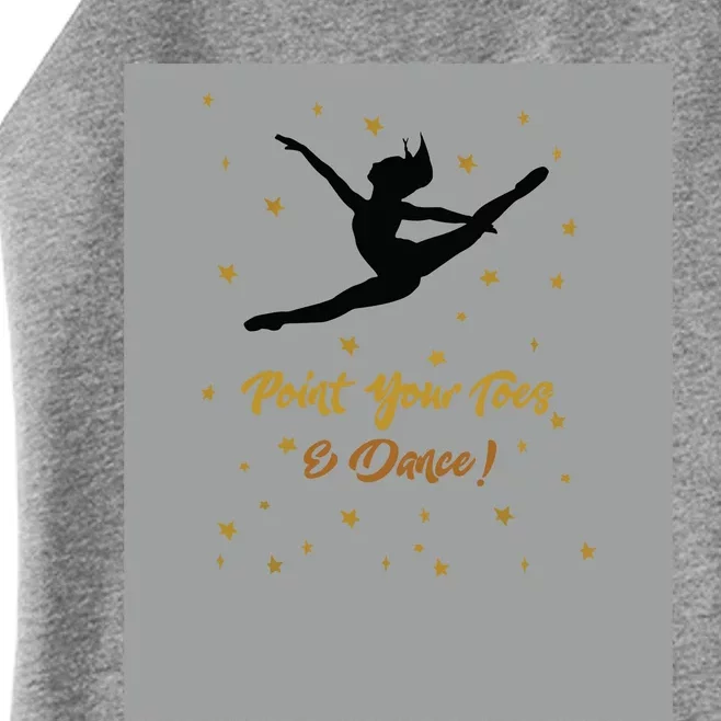 Dance Recital Gift For Girl Quote Dancers Teacher Women’s Perfect Tri Rocker Tank