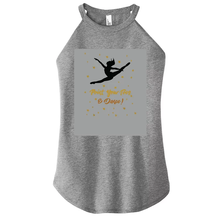 Dance Recital Gift For Girl Quote Dancers Teacher Women’s Perfect Tri Rocker Tank