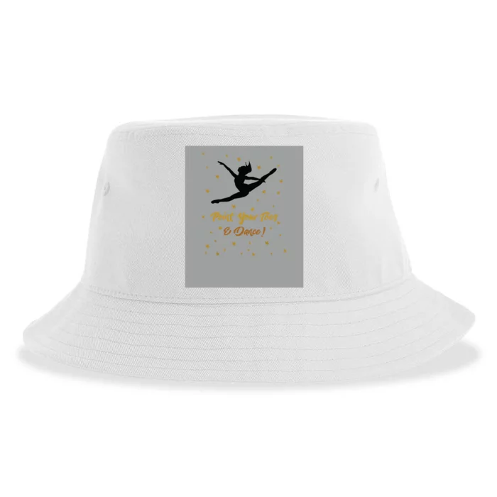 Dance Recital Gift For Girl Quote Dancers Teacher Sustainable Bucket Hat