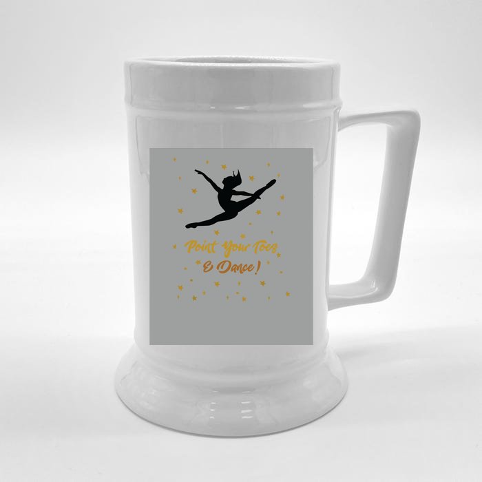 Dance Recital Gift For Girl Quote Dancers Teacher Front & Back Beer Stein