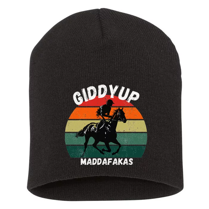 Derby Race Horse Funny Design Giddy Up Madafakas Short Acrylic Beanie