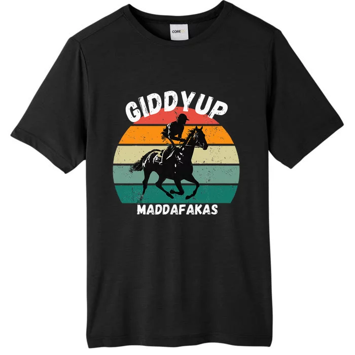 Derby Race Horse Funny Design Giddy Up Madafakas ChromaSoft Performance T-Shirt