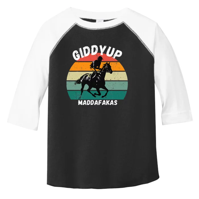 Derby Race Horse Funny Design Giddy Up Madafakas Toddler Fine Jersey T-Shirt