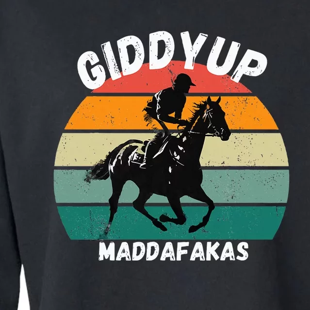 Derby Race Horse Funny Design Giddy Up Madafakas Cropped Pullover Crew