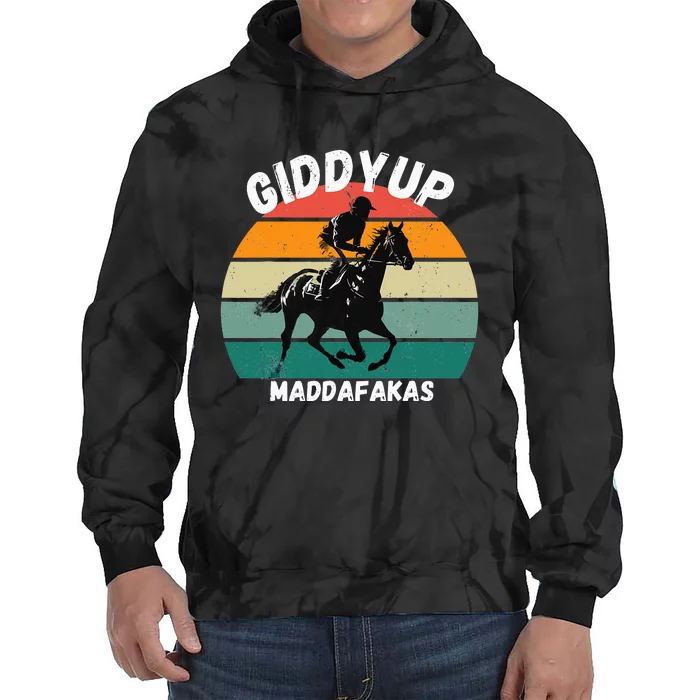 Derby Race Horse Design Giddy Up Madafakas Tie Dye Hoodie