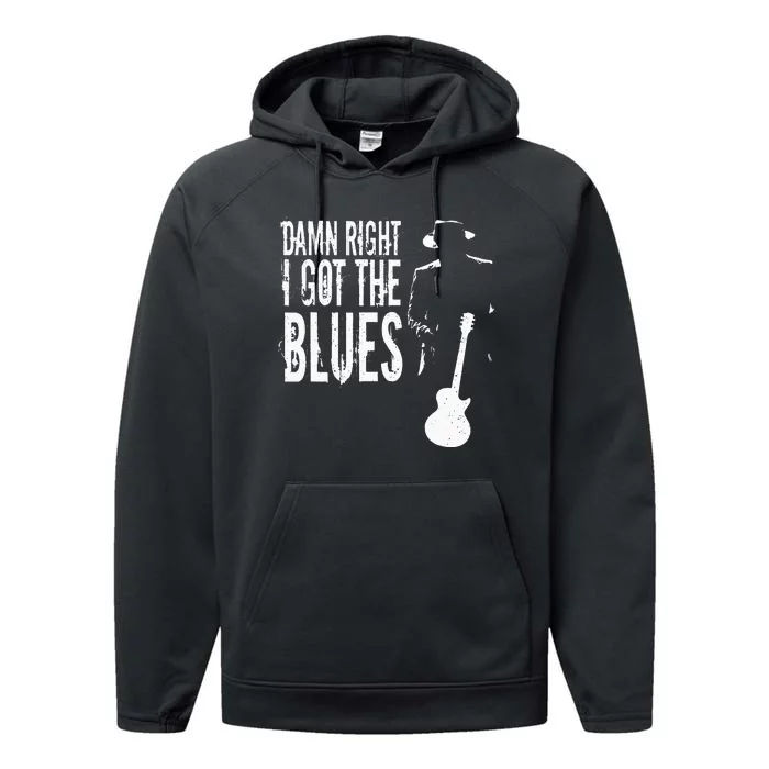 Damn Right I Got The Blues Performance Fleece Hoodie