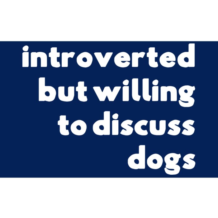 Dog Rescue Introverted But Willing To Discuss Dogs Bumper Sticker