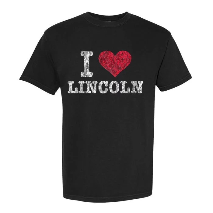 Distressed Retro I Love Lincoln Souvenir Garment-Dyed Heavyweight T-Shirt