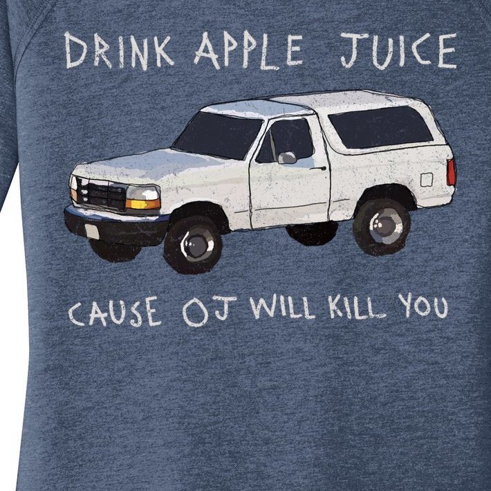 Drink Apple Juice Cause OJ Will Kill You Women’s Perfect Tri Tunic Long Sleeve Shirt