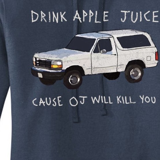 Drink Apple Juice Cause OJ Will Kill You Women's Pullover Hoodie