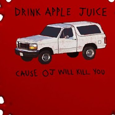 Drink Apple Juice Cause OJ Will Kill You Oval Ornament