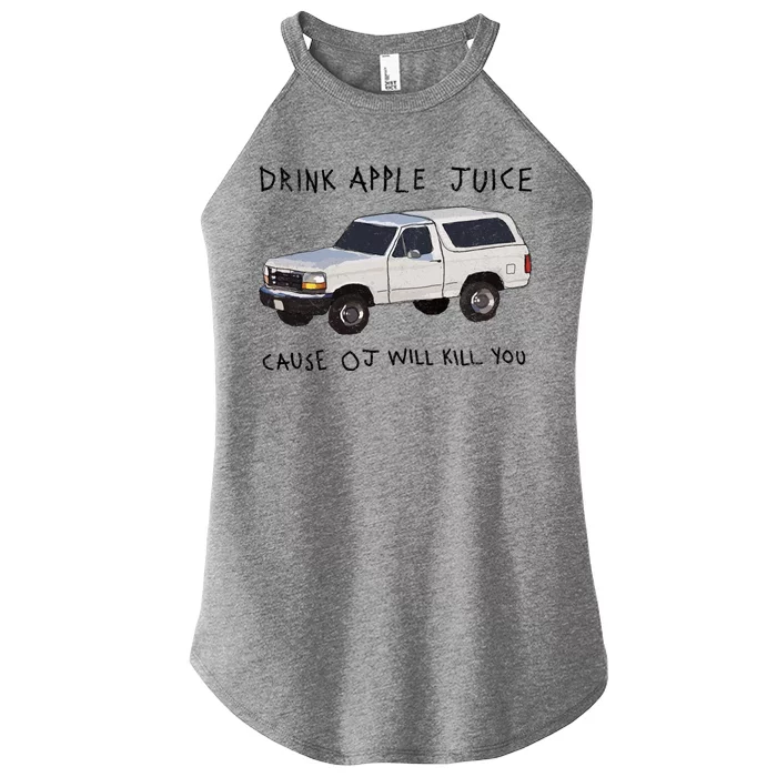 Drink Apple Juice Cause OJ Will Kill You Women’s Perfect Tri Rocker Tank