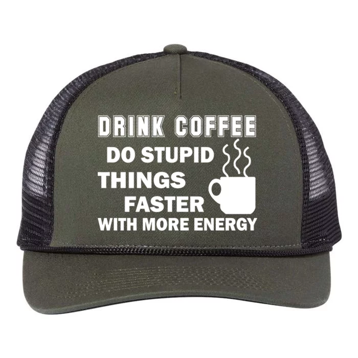 Drink Coffee Do Stupid Things Faster Retro Rope Trucker Hat Cap