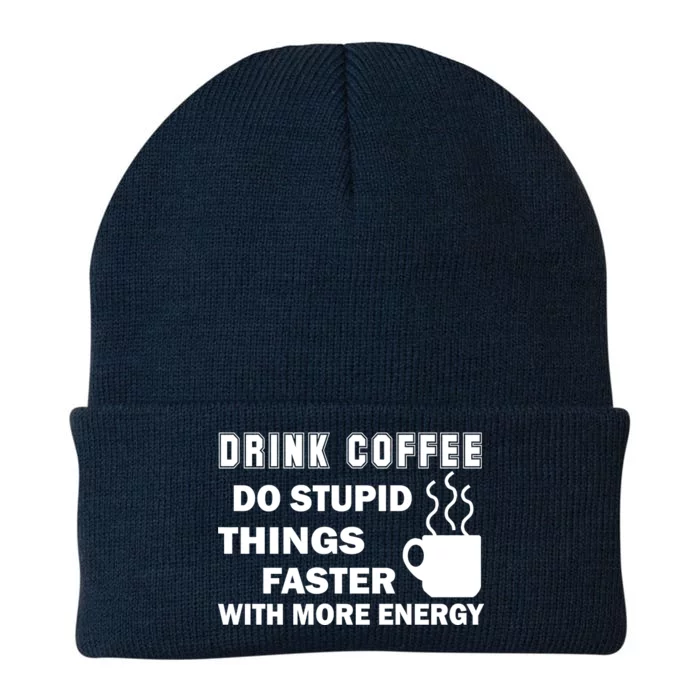 Drink Coffee Do Stupid Things Faster Knit Cap Winter Beanie