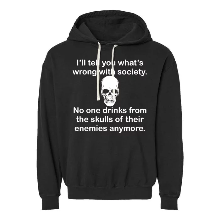 Drink From The Skull Of Your Enemies Garment-Dyed Fleece Hoodie