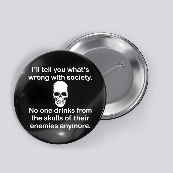 Drink From The Skull Of Your Enemies Button