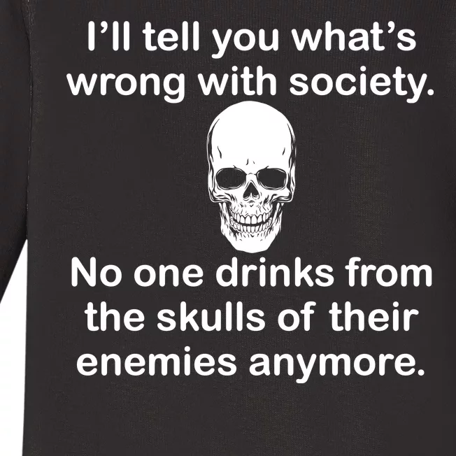 Drink From The Skull Of Your Enemies Baby Long Sleeve Bodysuit