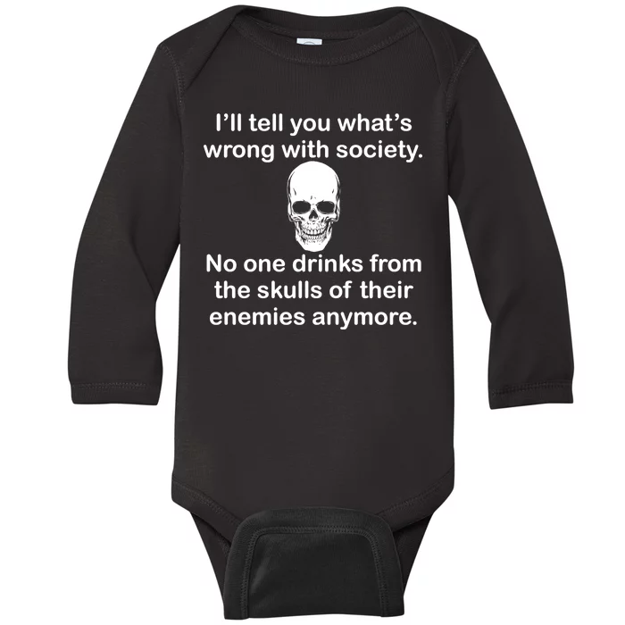 Drink From The Skull Of Your Enemies Baby Long Sleeve Bodysuit