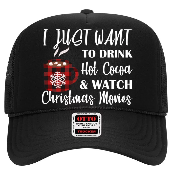 Drink Hot Cocoa And Watch Christmas Movies High Crown Mesh Trucker Hat