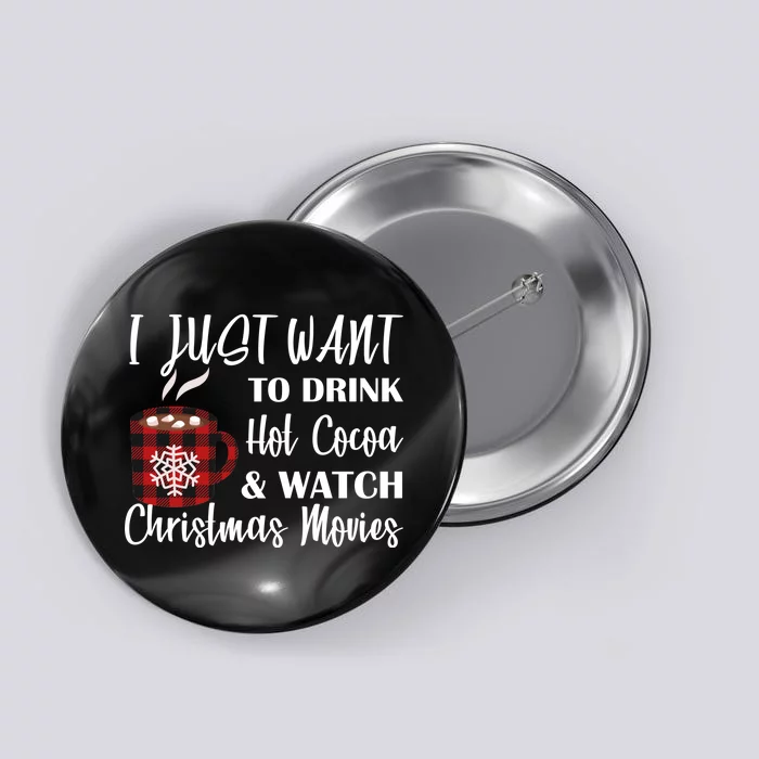 Drink Hot Cocoa And Watch Christmas Movies Button