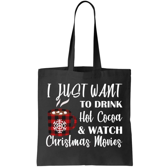 Drink Hot Cocoa And Watch Christmas Movies Tote Bag