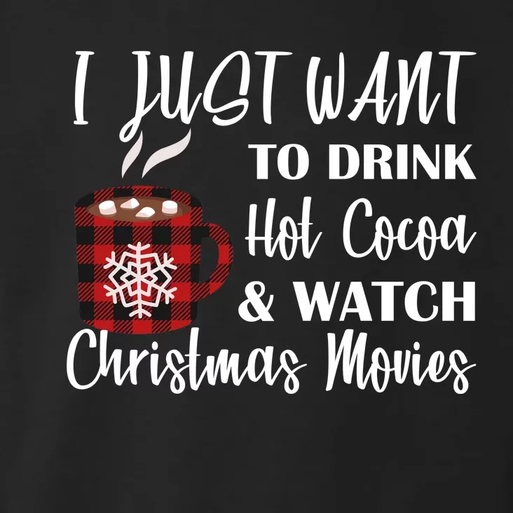 Drink Hot Cocoa And Watch Christmas Movies Toddler Hoodie