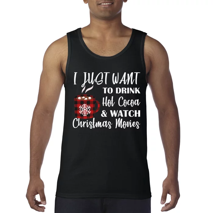 Drink Hot Cocoa And Watch Christmas Movies Tank Top