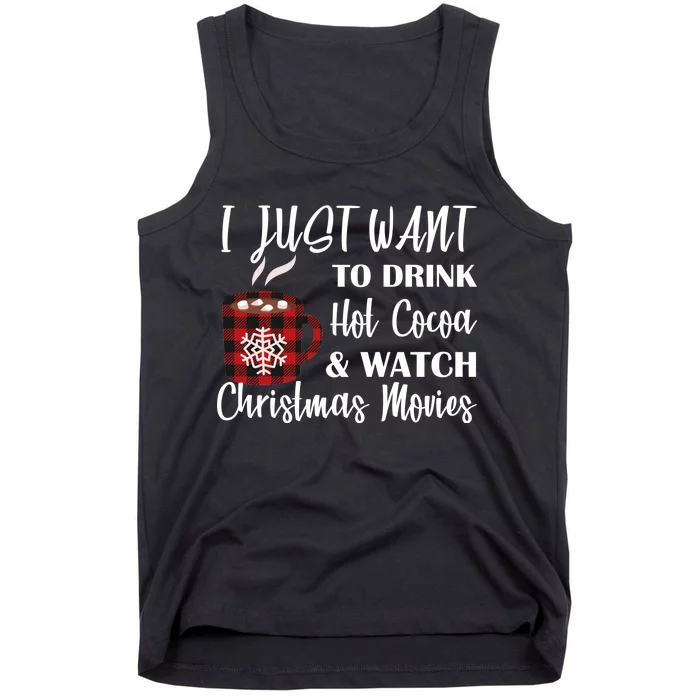 Drink Hot Cocoa And Watch Christmas Movies Tank Top