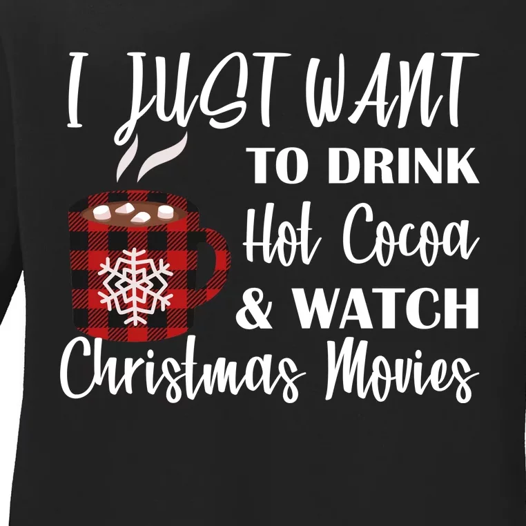 Drink Hot Cocoa And Watch Christmas Movies Ladies Long Sleeve Shirt