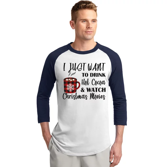 Drink Hot Cocoa And Watch Christmas Movies Baseball Sleeve Shirt