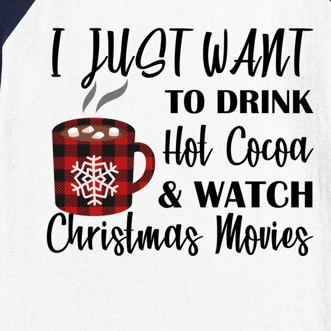 Drink Hot Cocoa And Watch Christmas Movies Baseball Sleeve Shirt