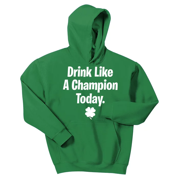 Drink Like A Champion Today Funny St. Patrick's Day Kids Hoodie