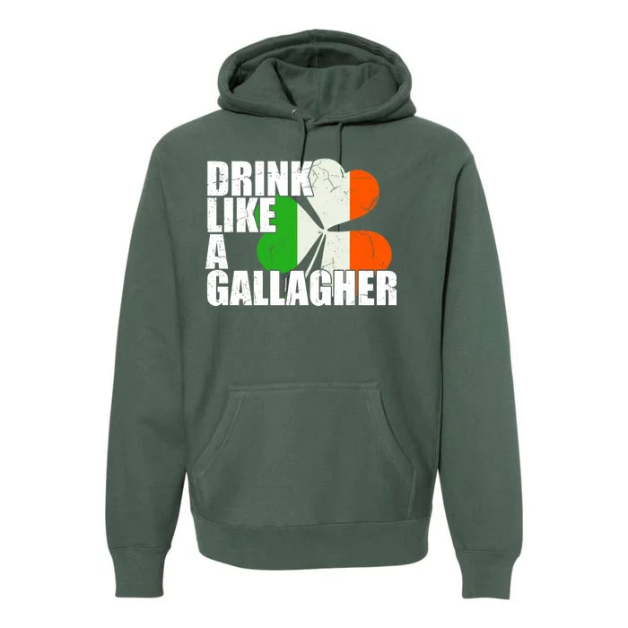 Drink Like A Gallagher Irish Clover Premium Hoodie