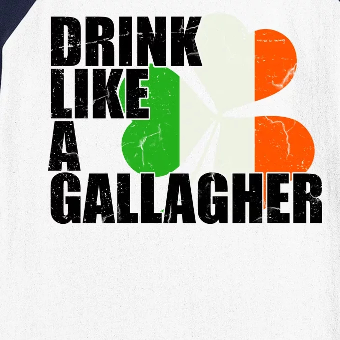 Drink Like A Gallagher Irish Clover Baseball Sleeve Shirt