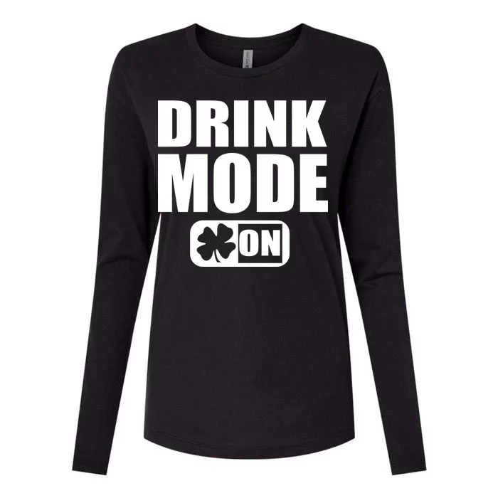 Drink Mode On Funny St. Patrick's Day Womens Cotton Relaxed Long Sleeve T-Shirt