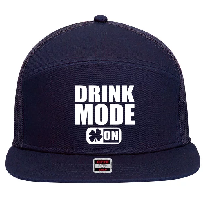 Drink Mode On Funny St. Patrick's Day 7 Panel Mesh Trucker Snapback Hat