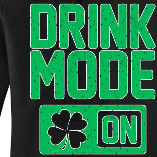 Drink Mode On Irish Clover Women's Pullover Hoodie